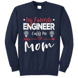 Wo My Favorite Engineer Calls Me Mom Engineer Mom Tall Sweatshirt