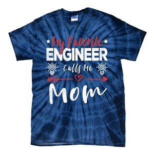 Wo My Favorite Engineer Calls Me Mom Engineer Mom Tie-Dye T-Shirt