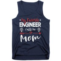 Wo My Favorite Engineer Calls Me Mom Engineer Mom Tank Top