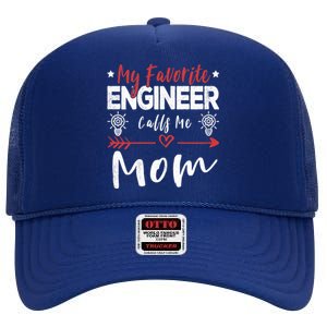 Wo My Favorite Engineer Calls Me Mom Engineer Mom High Crown Mesh Back Trucker Hat