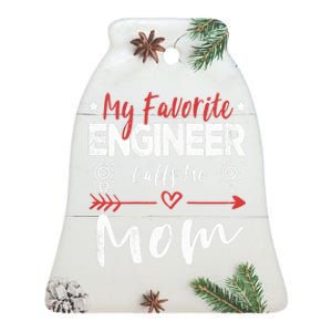 Wo My Favorite Engineer Calls Me Mom Engineer Mom Ceramic Bell Ornament