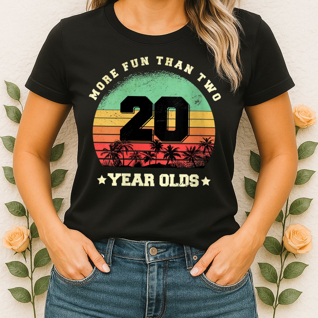 Wom.e.ns More Fun Than Two Twenty Year Olds 40th Birthday V-Neck Womens T-Shirt