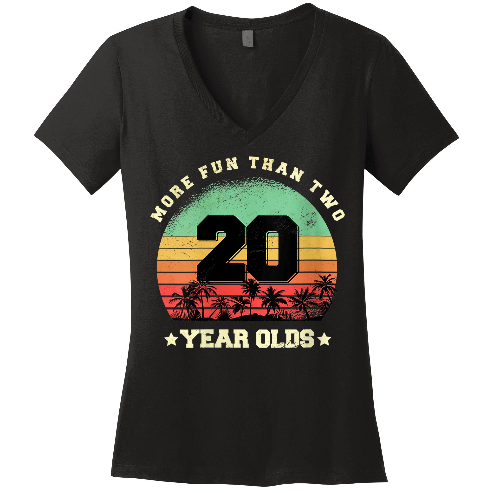 Wom.e.ns More Fun Than Two Twenty Year Olds 40th Birthday V-Neck Women's V-Neck T-Shirt