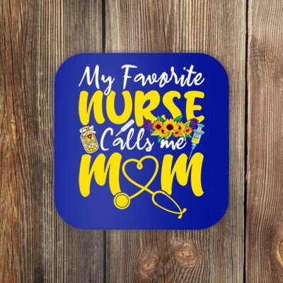 Wo My Favorite Nurse Calls Me Mom Nursing Mom Mothers Day Cute Gift Coaster