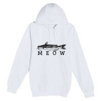 Wels Meow Funny Catfish Fishing Fisherman Gift Premium Pullover Hoodie