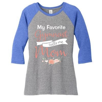 Wo My Favorite Gymnast Calls Me Mom Cute Gift Women's Tri-Blend 3/4-Sleeve Raglan Shirt