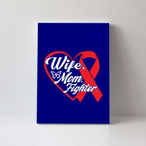 Wife Mom Fighter Heart Disease Awareness Gift Canvas