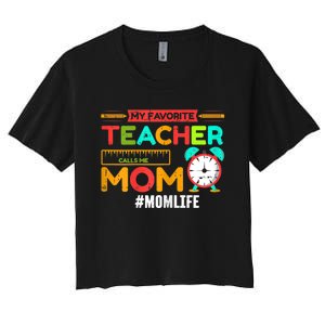 Womens My Favorite Teacher Mothers Day Retro Mom Life Momma Women's Crop Top Tee