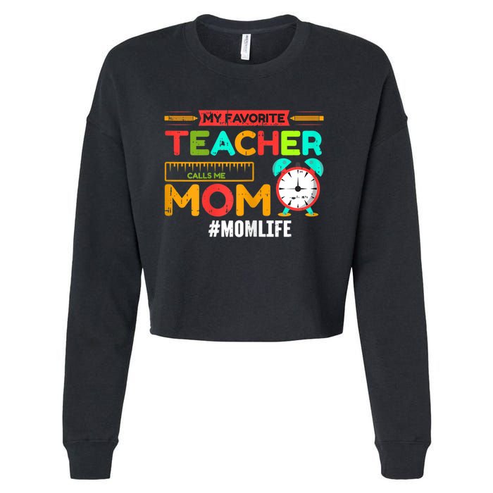 Womens My Favorite Teacher Mothers Day Retro Mom Life Momma Cropped Pullover Crew