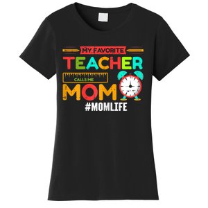 Womens My Favorite Teacher Mothers Day Retro Mom Life Momma Women's T-Shirt