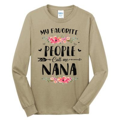 Womens My Favorite People Call Me Nana Tee Mother's Day Gift Tall Long Sleeve T-Shirt