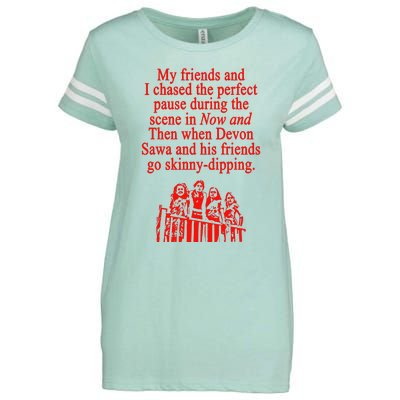 Waveygoodsco My Friends And I Chased The Perfect Pause During The Scene In Enza Ladies Jersey Football T-Shirt