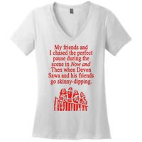 Waveygoodsco My Friends And I Chased The Perfect Pause During The Scene In Women's V-Neck T-Shirt