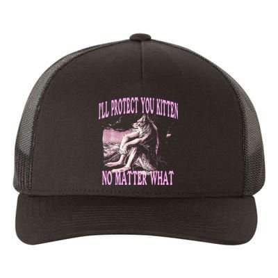 Wolf Meme Funny Ill Protect You Kitten No Matter What Yupoong Adult 5-Panel Trucker Hat