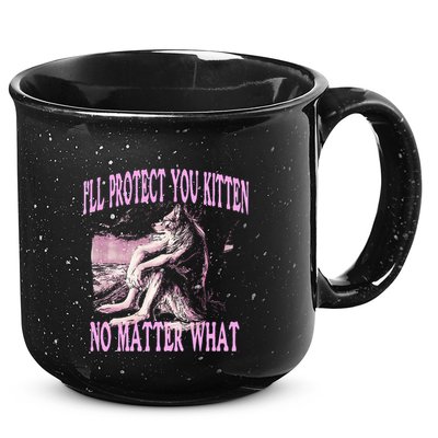 Wolf Meme Funny Ill Protect You Kitten No Matter What 15oz Campfire Ceramic Mug
