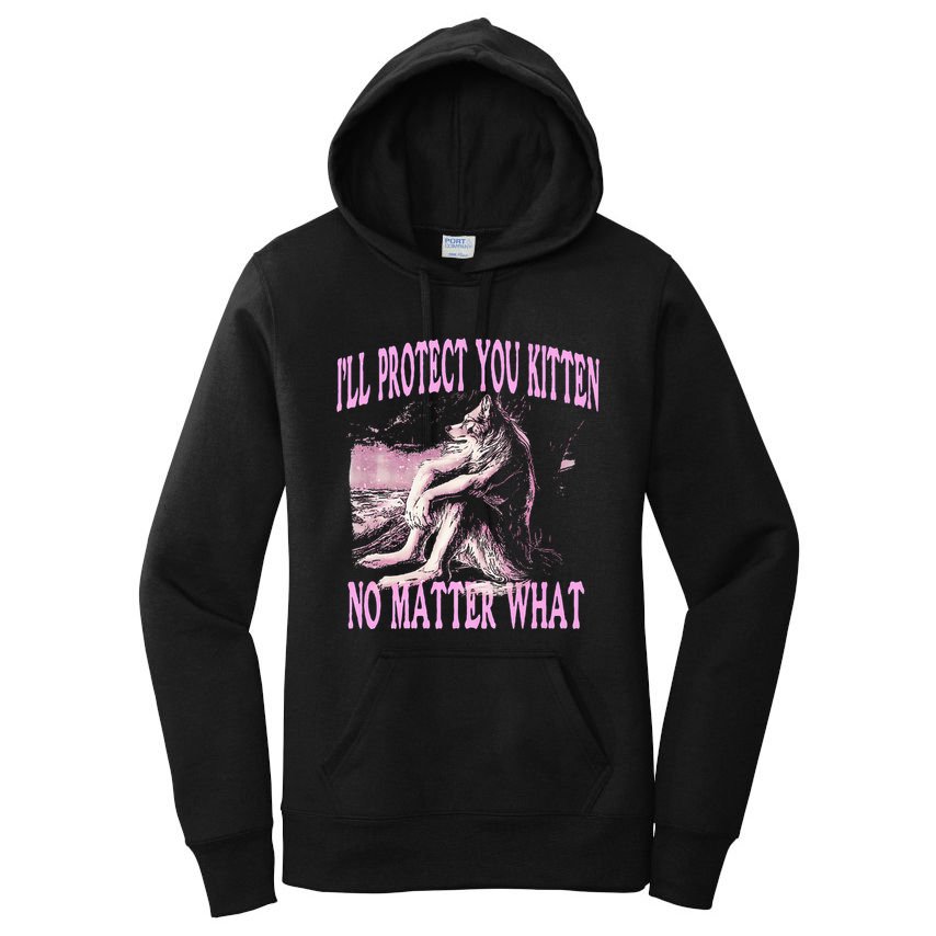 Wolf Meme Funny Ill Protect You Kitten No Matter What Women's Pullover Hoodie