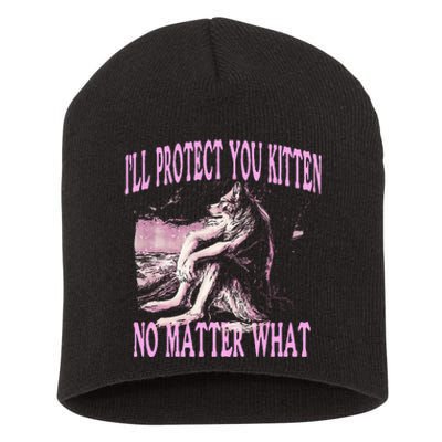 Wolf Meme Funny Ill Protect You Kitten No Matter What Short Acrylic Beanie