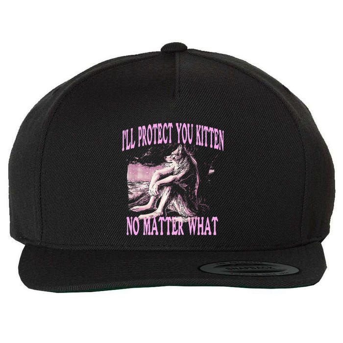 Wolf Meme Funny Ill Protect You Kitten No Matter What Wool Snapback Cap