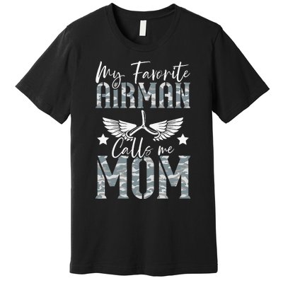 Womens My Favorite Airman Calls Me Mom Air Force Soldier Mother Premium T-Shirt