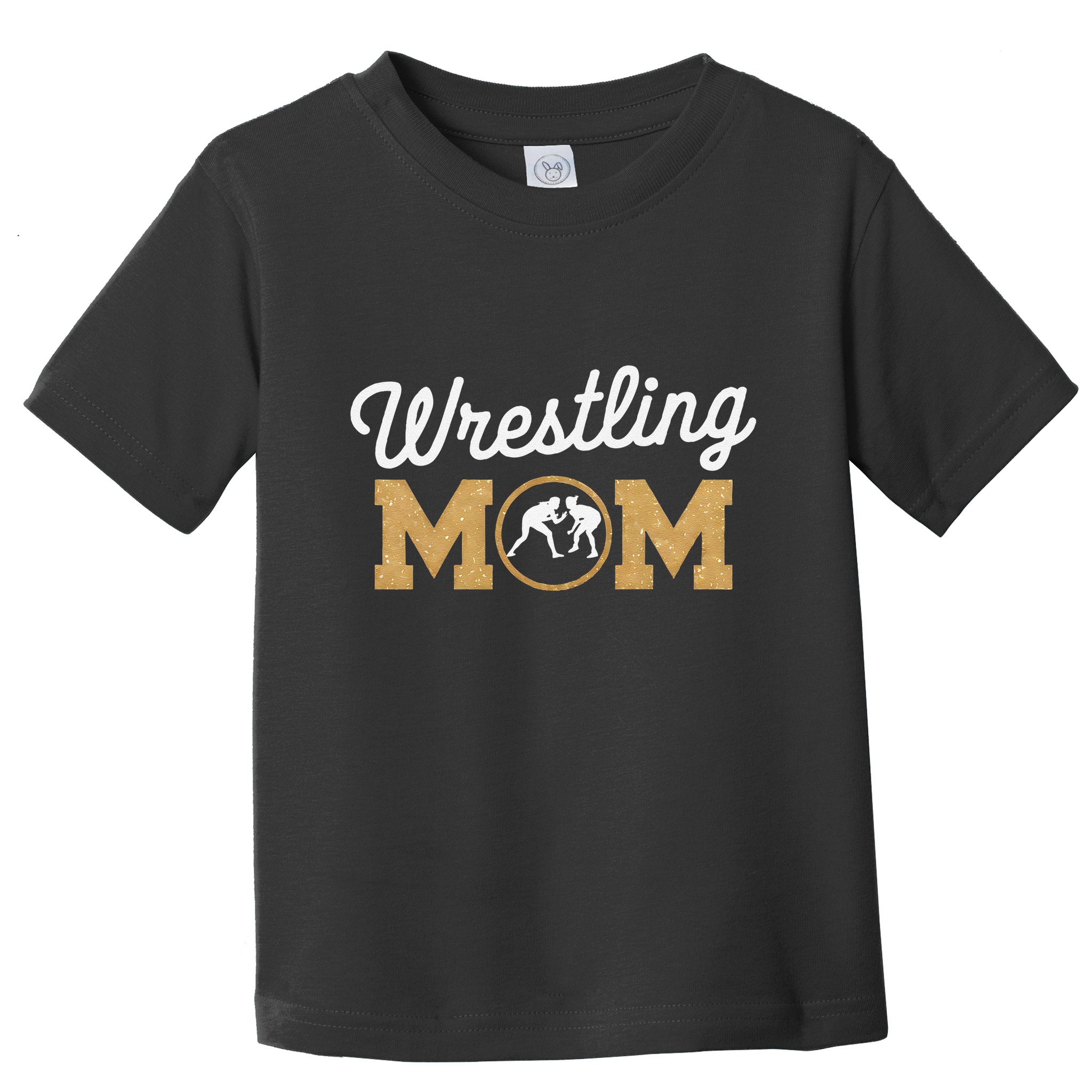 Wrestling Mom Funny Wrestling For Women Wrestler Mom Toddler T-Shirt