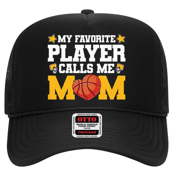 Wo My favourite player call me mom basketball Mothersday High Crown Mesh Back Trucker Hat