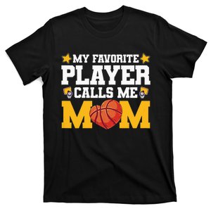 Wo My favourite player call me mom basketball Mothersday T-Shirt