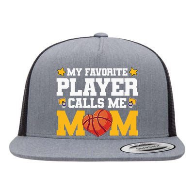 Wo My favourite player call me mom basketball Mothersday Flat Bill Trucker Hat