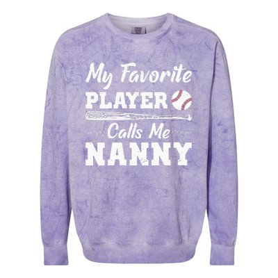 Womens My Favorite Player Calls Me Nanny Baseball Best Grandma Ever Colorblast Crewneck Sweatshirt