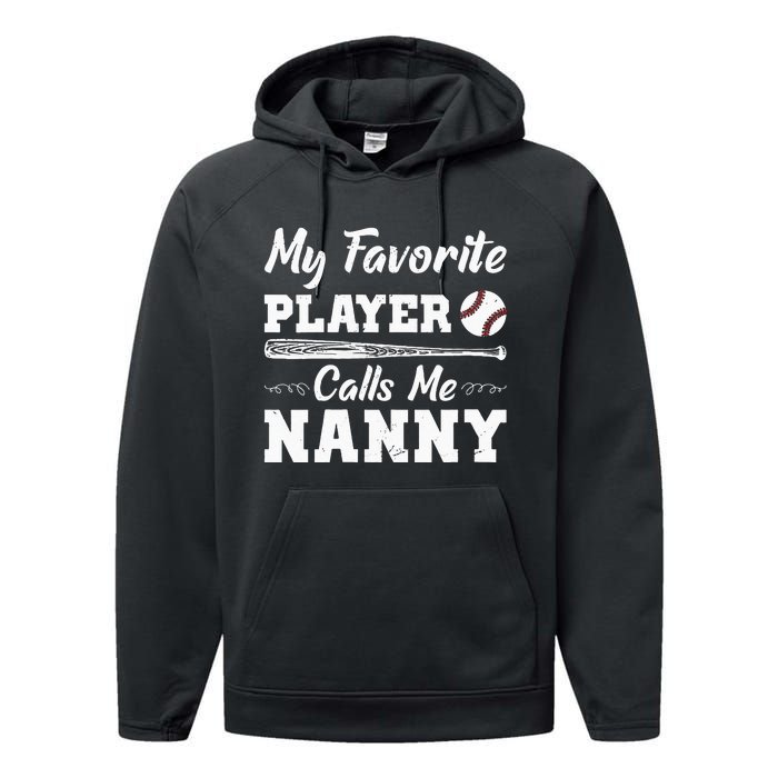 Womens My Favorite Player Calls Me Nanny Baseball Best Grandma Ever Performance Fleece Hoodie