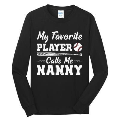 Womens My Favorite Player Calls Me Nanny Baseball Best Grandma Ever Tall Long Sleeve T-Shirt