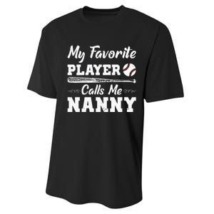 Womens My Favorite Player Calls Me Nanny Baseball Best Grandma Ever Performance Sprint T-Shirt