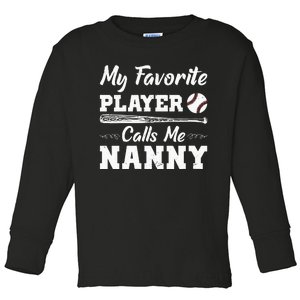 Womens My Favorite Player Calls Me Nanny Baseball Best Grandma Ever Toddler Long Sleeve Shirt