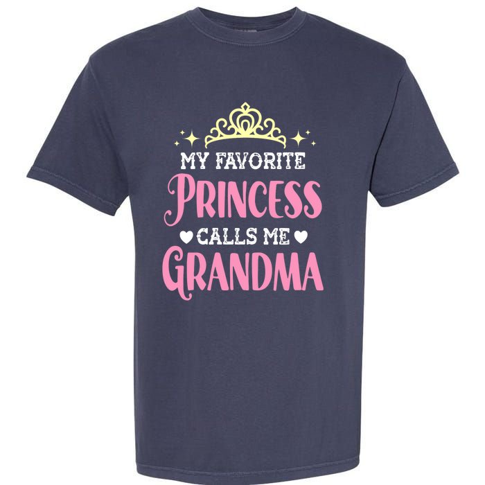 Wo My Favorite Princess Calls Me Grandma Funny Novelty Nana Garment-Dyed Heavyweight T-Shirt