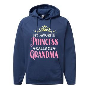 Wo My Favorite Princess Calls Me Grandma Funny Novelty Nana Performance Fleece Hoodie