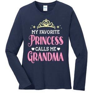 Wo My Favorite Princess Calls Me Grandma Funny Novelty Nana Ladies Long Sleeve Shirt