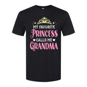 Wo My Favorite Princess Calls Me Grandma Funny Novelty Nana Softstyle CVC T-Shirt