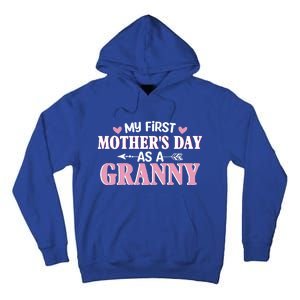 Wo's My First Mother's Day As A Granny Mother's Day Funny Gift Tall Hoodie