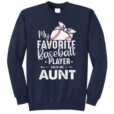 Womens My Favorite Baseball Player Call Me Aunt Mother's Day Tall Sweatshirt