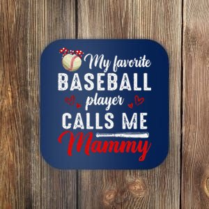 Womens My Favorite Baseball Player Calls Me Mammy Cute Mother's Day Coaster