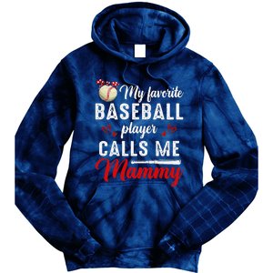 Womens My Favorite Baseball Player Calls Me Mammy Cute Mother's Day Tie Dye Hoodie