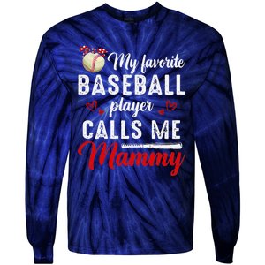 Womens My Favorite Baseball Player Calls Me Mammy Cute Mother's Day Tie-Dye Long Sleeve Shirt