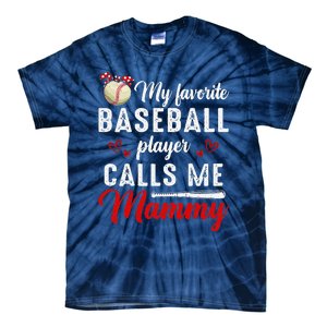 Womens My Favorite Baseball Player Calls Me Mammy Cute Mother's Day Tie-Dye T-Shirt