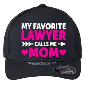 Wo My Favorite Lawyer Calls Me Mom Funny Lawyer Mom Flexfit Unipanel Trucker Cap