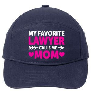 Wo My Favorite Lawyer Calls Me Mom Funny Lawyer Mom 7-Panel Snapback Hat