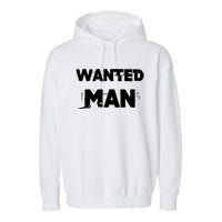 Wanted Man Funny Meme Garment-Dyed Fleece Hoodie