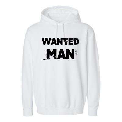 Wanted Man Funny Meme Garment-Dyed Fleece Hoodie