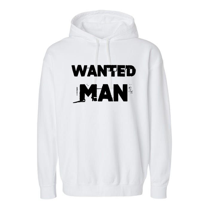 Wanted Man Funny Meme Garment-Dyed Fleece Hoodie