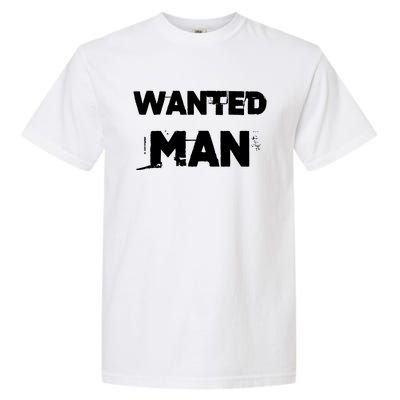 Wanted Man Funny Meme Garment-Dyed Heavyweight T-Shirt