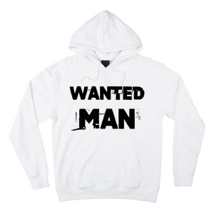 Wanted Man Funny Meme Hoodie