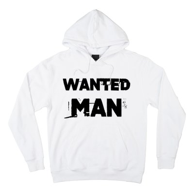 Wanted Man Funny Meme Hoodie